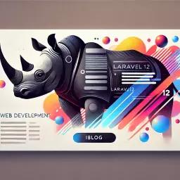 چه چیزهایی در Laravel 12 جدید است: یک بررسی جامع